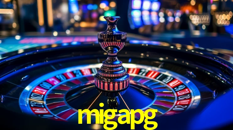 migapg: Seu Cassino Premiado com Pagamentos Rápidos