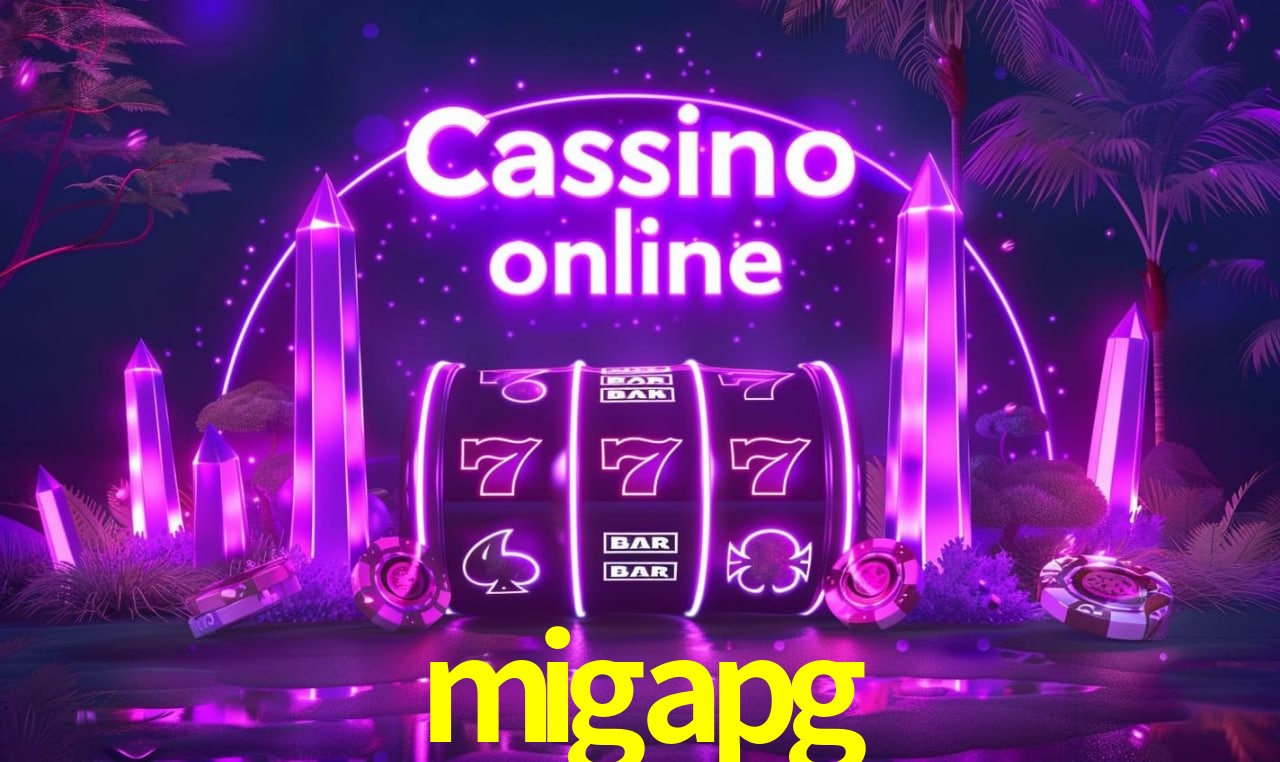 A Popularidade dos Caça-Níqueis no migapg